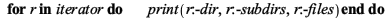 for r in iterator do print(r:-dir, r:-subdirs, r:-files) end do; 