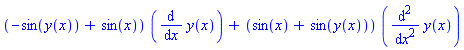 (-sin(y(x))+sin(x))*(diff(y(x), x))+(sin(x)+sin(y(x)))*(diff(y(x), `$`(x, 2)))