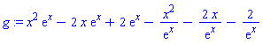 g := x^2*exp(x)-2*x*exp(x)+2*exp(x)-x^2/exp(x)-2*x/exp(x)-2/exp(x)