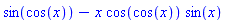 sin(cos(x))-x*cos(cos(x))*sin(x)