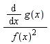 (diff(g(x), x))/f(x)^2