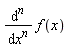 diff(f(x), [`$`(x, n)])