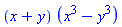 (x+y)*(x^3-y^3)
