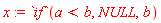 x := `if`(a < b, NULL, b)