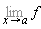 Limit(f, x = a)