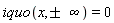 iquo(x, `&+-`(infinity)) = 0