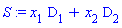 S := x[1]*D[1]+x[2]*D[2]