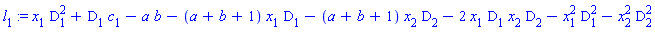 l[1] := x[1]*D[1]^2+D[1]*c[1]-a*b-(a+b+1)*x[1]*D[1]-(a+b+1)*x[2]*D[2]-2*x[1]*D[1]*x[2]*D[2]-x[1]^2*D[1]^2-x[2]^2*D[2]^2