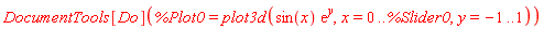 DocumentTools[Do](%Plot0 = plot3d(sin(x)*exp(y), x = 0 .. %Slider0, y = -1 .. 1))
