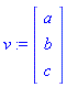 v := Vector(3, {(1) = a, (2) = b, (3) = c})