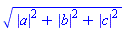 (abs(a)^2+abs(b)^2+abs(c)^2)^(1/2)