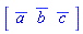 Vector[row](3, {(1) = conjugate(a), (2) = conjugate(b), (3) = conjugate(c)})