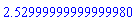 2.52999999999999980