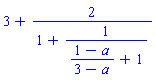 3+2/(1+1/((1-a)/(3-a)+1))