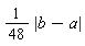 (1/48)*abs(b-a)