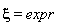 xi = expr