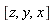 [z, y, x]