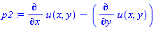 p2 := diff(u(x, y), x)-(diff(u(x, y), y))