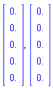 Vector(5, {(1) = 0., (2) = 0., (3) = 0., (4) = 0., (5) = 0.}), Vector(5, {(1) = 0., (2) = 0., (3) = 0., (4) = 0., (5) = 0.})