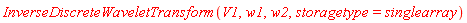 InverseDiscreteWaveletTransform(V1, w1, w2, storagetype = singlearray)