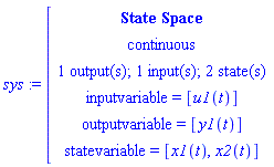 module () export a, b, c, d, inputcount, outputcount, statecount, sampletime, discrete, systemname, inputvariable, outputvariable, statevariable, systemtype, ModulePrint; option _cmstatespace; end module