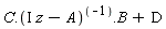 C.(1/(I*z-A)).B+D