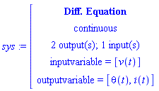 module () export de, inputcount, outputcount, statecount, sampletime, discrete, systemname, inputvariable, outputvariable, statevariable, systemtype, ModulePrint; option _cmdiffeqsystem; end module