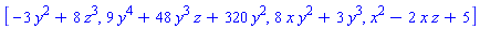 [-3*y^2+8*z^3, 9*y^4+48*y^3*z+320*y^2, 8*x*y^2+3*y^3, x^2-2*x*z+5]