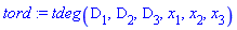 tord := tdeg(D[1], D[2], D[3], x[1], x[2], x[3])
