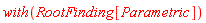 with(RootFinding[Parametric])