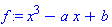 f := x^3-a*x+b