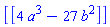 [[4*a^3-27*b^2]]