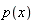 p(x)