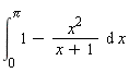 int(1-x^2/(x+1), x = 0 .. Pi)