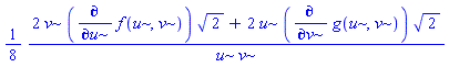 (1/8)*(2*v*(diff(f(u, v), u))*2^(1/2)+2*u*(diff(g(u, v), v))*2^(1/2))/(u*v)