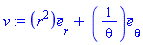 v := Vector[column]([[r^2], [1/theta]], ["r", "theta"], "field")