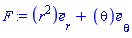 F := Vector[column]([[r^2], [theta]], ["r", "theta"], "field")