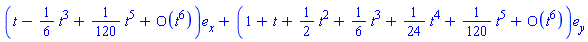 Vector[column]([[series(t-(1/6)*t^3+(1/120)*t^5+O(t^6),t,6)], [series(1+t+(1/2)*t^2+(1/6)*t^3+(1/24)*t^4+(1/120)*t^5+O(t^6),t,6)]], ["x", "y"])