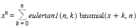x^n = Sum(eulerian1(n, k)*binomial(x+k, n), k = 0 .. n)