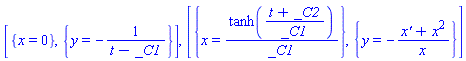 [{x = 0}, {y = -1/(t-_C1)}], [{x = tanh((t+_C2)/_C1)/_C1}, {y = -(`x'`+x^2)/x}]