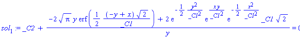 sol[1] := _C2+(-2*Pi^(1/2)*y*erf((1/2)*(-y+x)*2^(1/2)/_C1)+2*exp(-(1/2)*y^2/_C1^2)*exp(x*y/_C1^2)*exp(-(1/2)*x^2/_C1^2)*_C1*2^(1/2))/y = 0