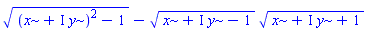 ((x+I*y)^2-1)^(1/2)-(x+I*y-1)^(1/2)*(x+I*y+1)^(1/2)