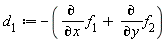 d[1] := -(diff(f[1], x))-(diff(f[2], y))