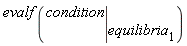 evalf(eval(condition, equilibria[1]))