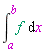 int(f, x = a .. b)