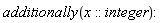 additionally(x::integer)