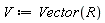V := Vector(R)
