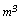 m^3