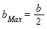 b[Max] = (1/2)*b