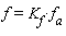 f = K[f]*f[a]